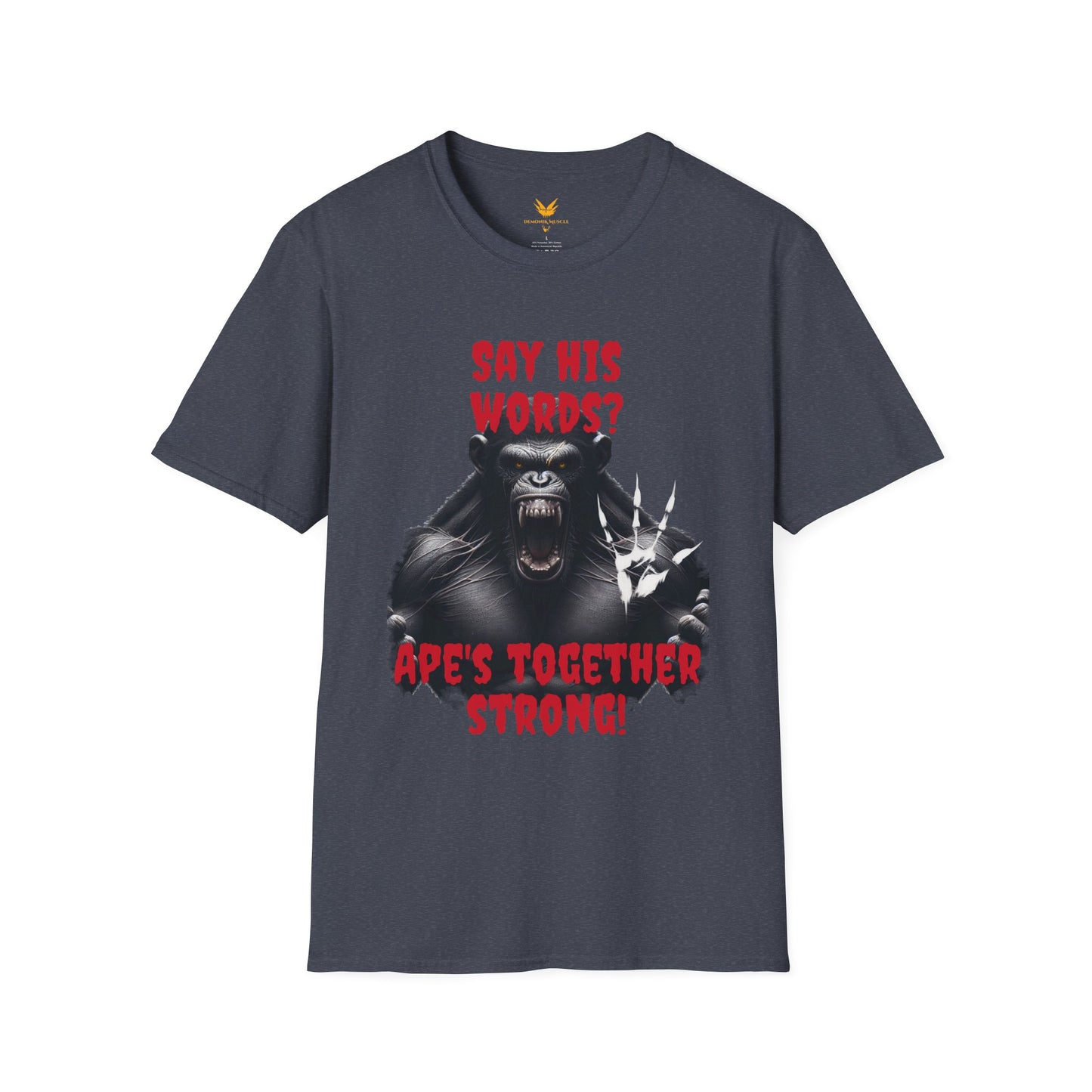 Apes together strong! T-Shirt