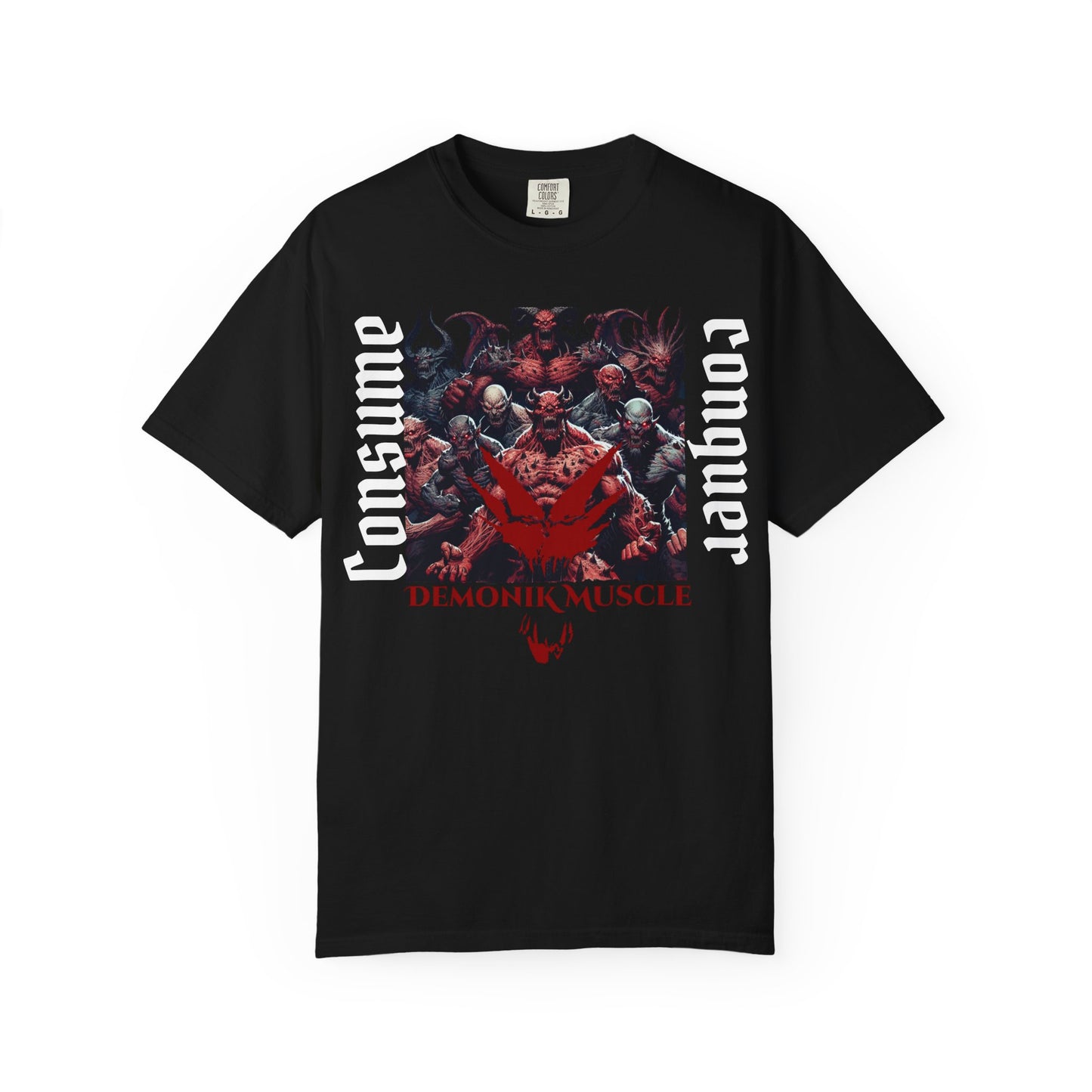 Consume and conquer t-shirt
