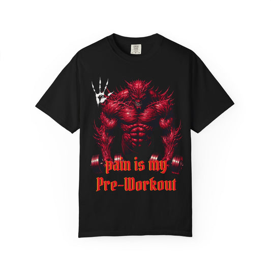 Pain is my Pre-Workout Graphic T-shirt - Unisex
